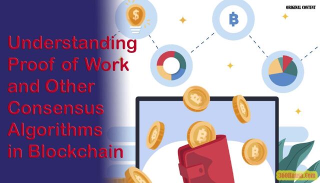 Understanding Proof of Work and Other Consensus Algorithms in Blockchain